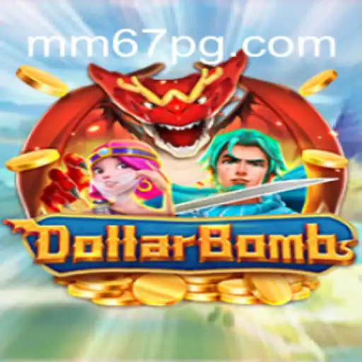 DollarBombs: Explorando o Universo Fascinante do Jogo com MM67.VIP